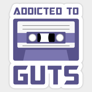 Addicted to Guts Cassette version Sticker